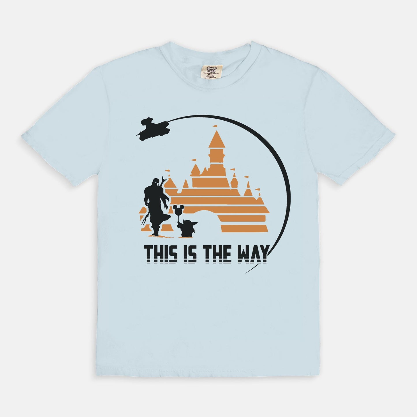 This Is The Way Comfort Colors Shirt