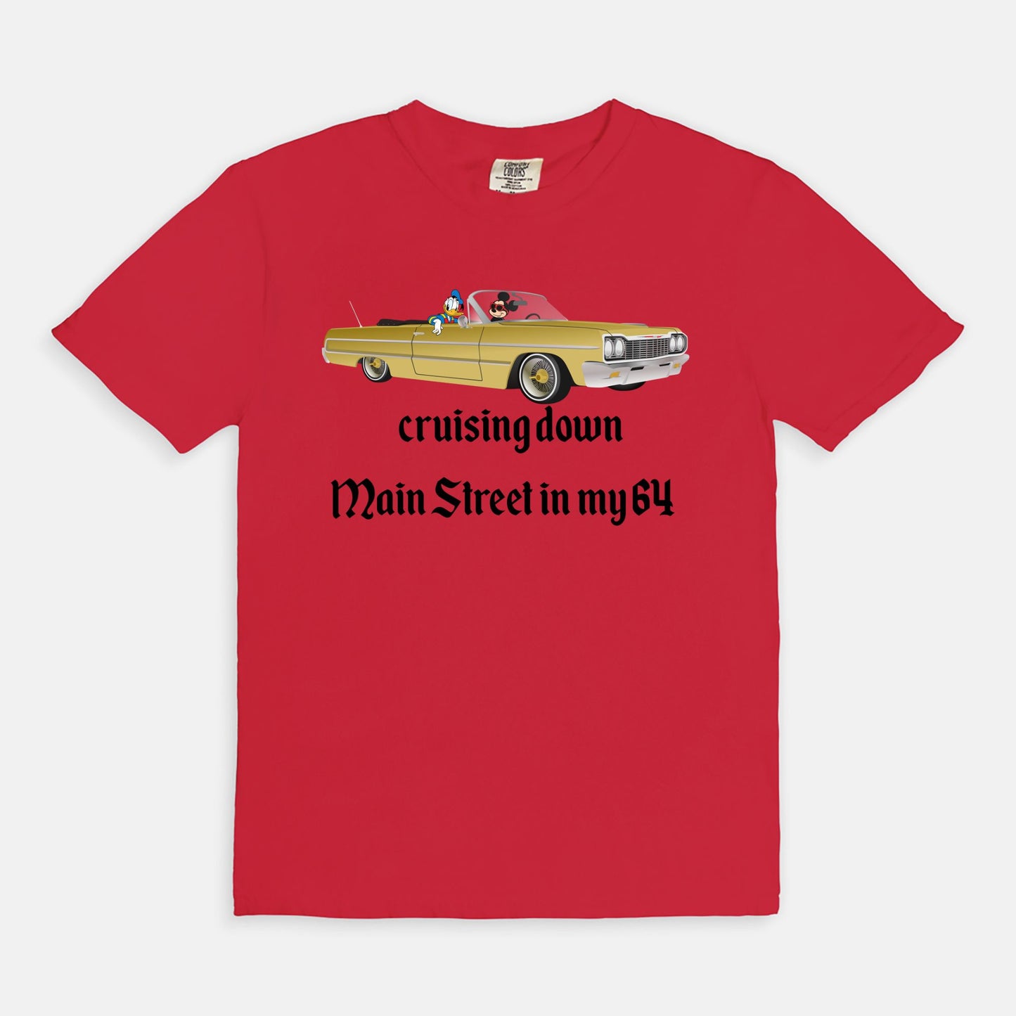 Cruising Down Main Street In My 64 Comfort Colors Shirt
