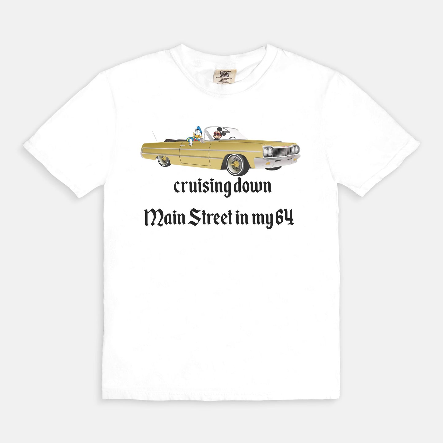 Cruising Down Main Street In My 64 Comfort Colors Shirt