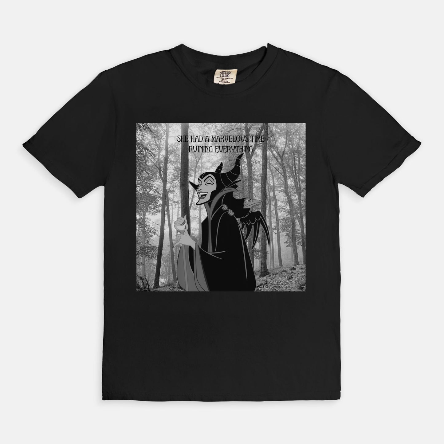 Maleficent She Had A Marvelous Time Ruining Everything Comfort Colors Shirt