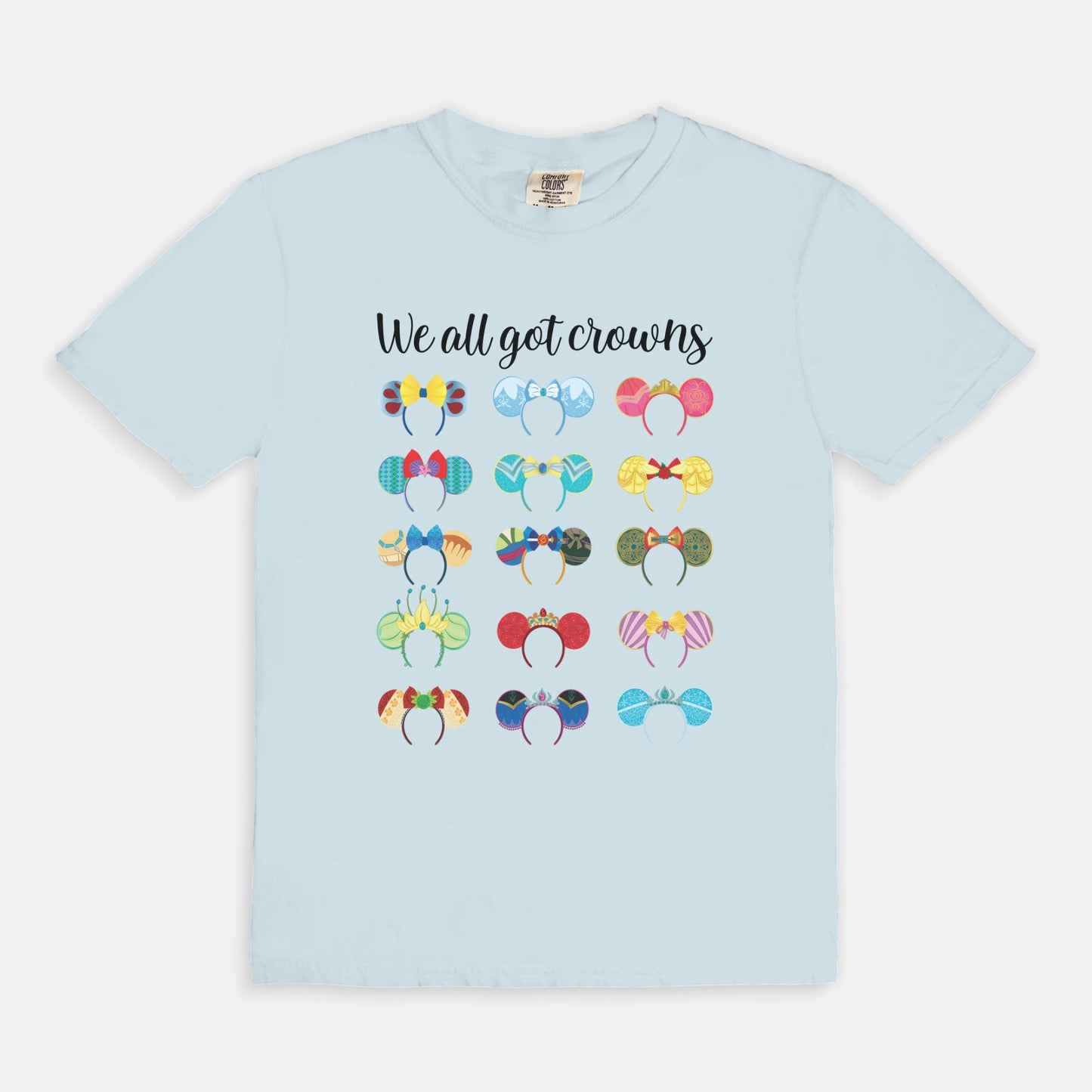 We All Got Crowns Comfort Colors Shirt