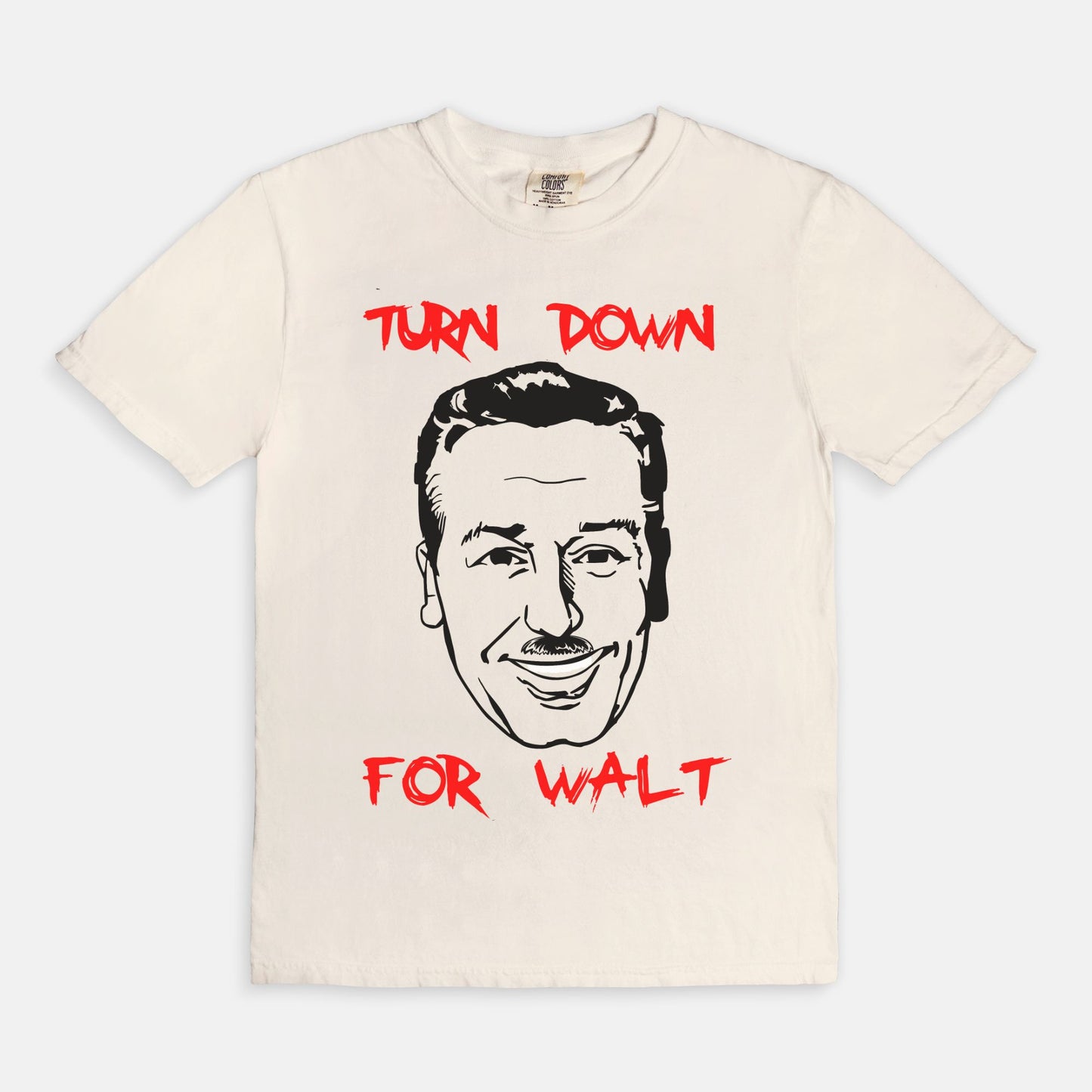 Turn Down For Walt Comfort Colors Shirt