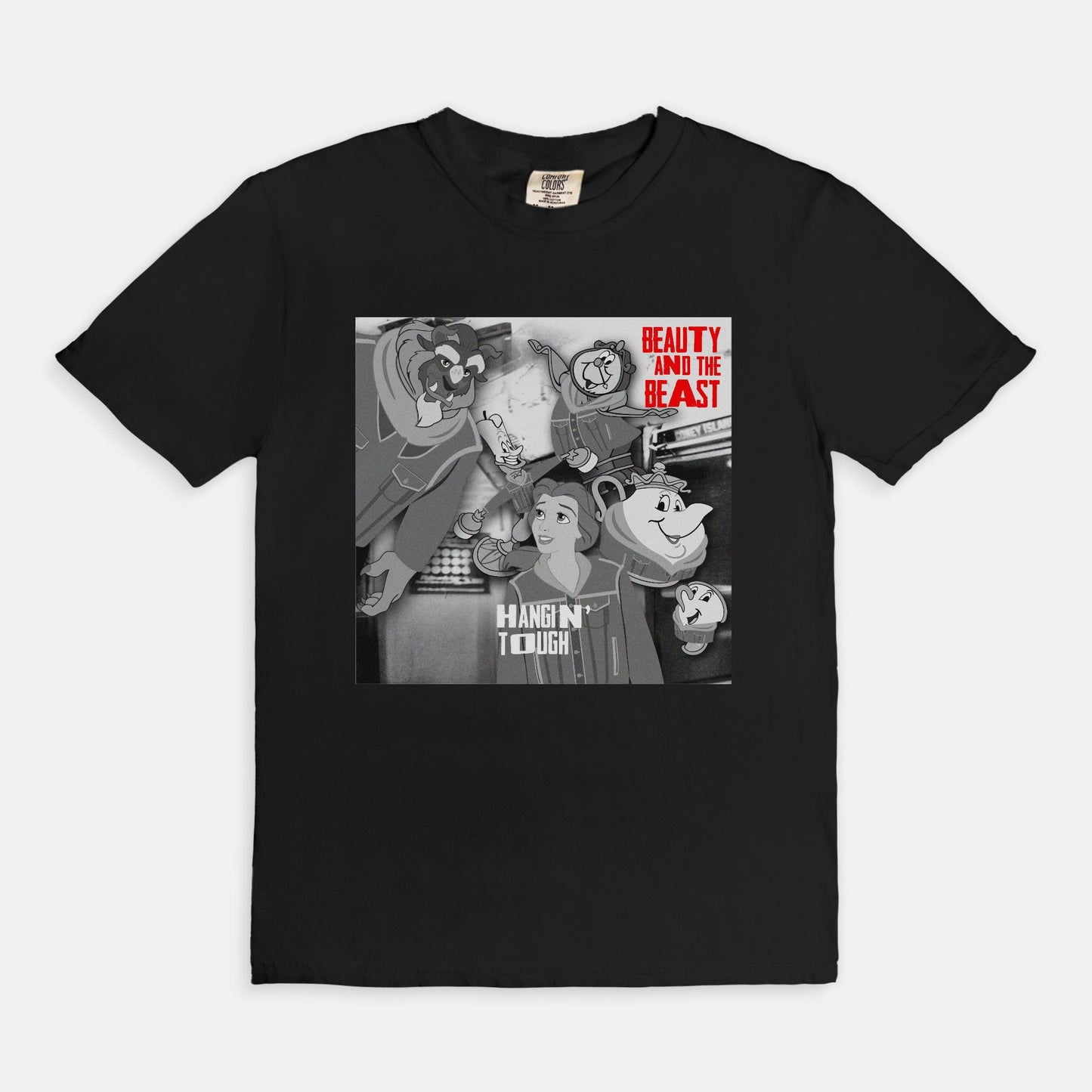 Beauty And The Beast Hangin' Tough Comfort Colors Shirt