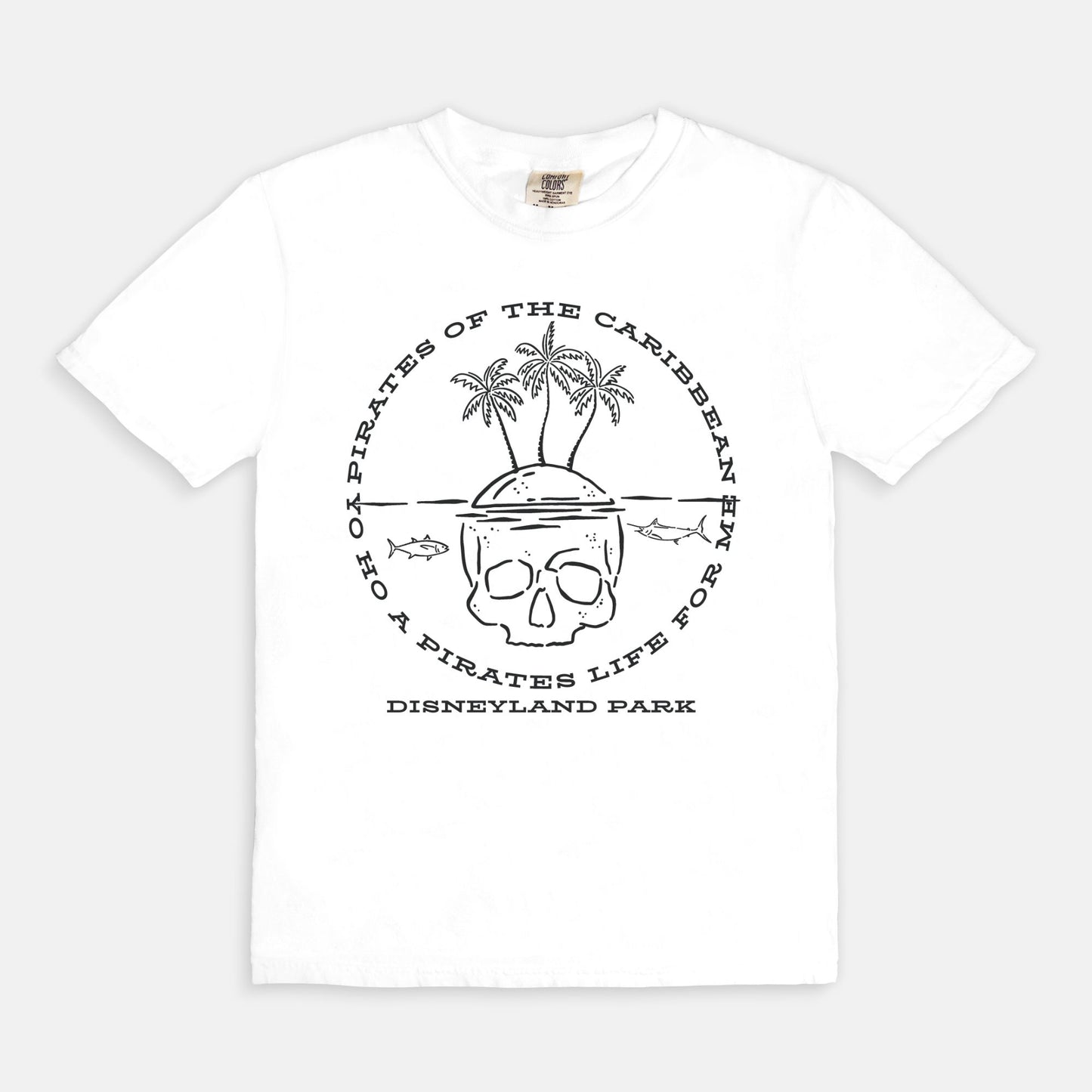 Yo Ho A Pirates Life For Me Comfort Colors Shirt