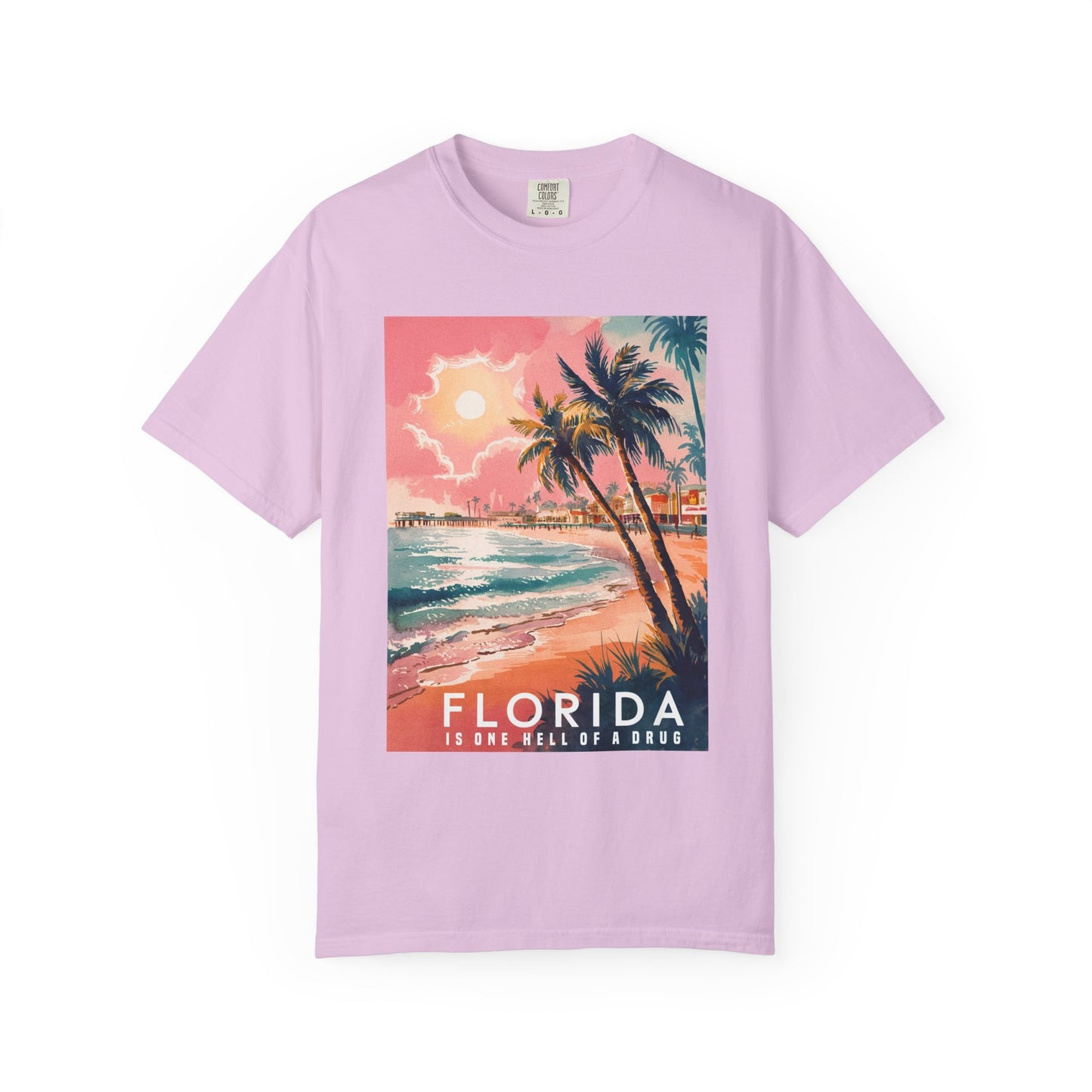 Florida Is One Hell Of A Drug Comfort Colors Shirt
