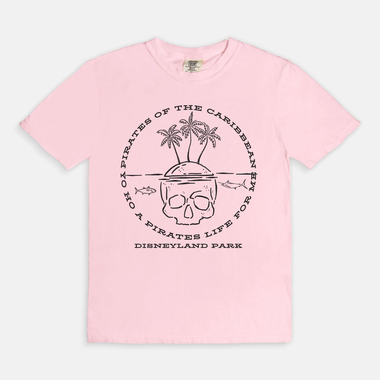 Yo Ho A Pirates Life For Me Comfort Colors Shirt